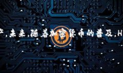 在TPWallet中，＂HD＂指的是“Hierarchical Determinist