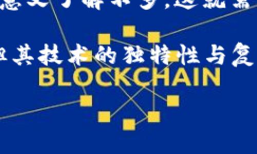 在这个快速发展的数字时代，技术的革新层出不穷。区块链技术作为一种新兴的技术，正迅速在多个行业中得到应用和推广，而肯德基作为全球知名的快餐连锁品牌，也在探索和应用区块链技术，以提升其运营效率和客户体验。接下来，我们将深入探讨肯德基在区块链技术上的应用，以及这项技术如何推动其业务的发展。

什么是区块链技术？
区块链技术是一种分布式数据库技术，最大的特点是去中心化和不可篡改。每一个区块都包含了一组交易记录，并与上一个区块相链接，形成一个链条。这使得数据的透明度和安全性大大提高，用户可以实时跟踪交易的发生，确保信息的真实性。

肯德基如何应用区块链技术？
肯德基在其供应链管理中应用了区块链技术，特别是在食品安全和溯源方面。通过区块链系统，肯德基能够实时监控和记录原料的来源、运输过程以及储存条件。这意味着，消费者能够通过扫描产品包装上的二维码，轻松追溯到原材料的种植地、加工厂甚至是运输过程中的每一个环节。

区块链对肯德基的优势
这种透明的供应链体系为消费者提供了更多的信任感。在当前日益关注食品安全的环境下，肯德基通过区块链可以有效提升消费者信任与品牌形象。同时，区块链技术也能帮助公司有效降低供应链管理的成本，提高运营效率。

未来发展趋势
随着区块链技术的不断成熟，肯德基在这方面的应用有望进一步深化。未来，肯德基可能会考虑将更多的商业环节，例如客户忠诚度计划、在线支付、甚至是员工管理等，融入区块链技术中。同时，随着消费者对科技透明度的不断要求，区块链的使用也将成为其差异化竞争的重要手段。

相关问题一：区块链技术能否全面取代传统系统？
真心觉得，虽然区块链带来了许多优势，但全面取代传统系统仍面临一些挑战。首先，成熟的传统系统已经建立了完善的流程和基础设施，而转变为区块链系统需要巨大的投资和时间。其次，区块链的技术门槛较高，对企业的技术能力提出了更高要求。在短期内，完全取代传统系统并不现实，但两者的结合应用可能会成为未来的趋势。

相关问题二：消费者对区块链技术的认知程度如何？
有点遗憾的是，虽然区块链技术在各行业的应用渐渐增多，但许多消费者对其认知仍处于较低水平。很多人仅仅听说过“区块链”这个词，却对其具体作用和意义了解不多。这就需要企业在推广自身产品时，重视对消费者的教育，增强消费者对区块链技术的认知及理解，以提升其接受度和信任度。

总的来说，肯德基通过区块链技术提升了其供应链的透明度和安全性，为消费者提供了更多信任感。然而，尽管区块链在方便和安全方面显示出很多优势，但其技术的独特性与复杂性仍需不断迭代与教育，以更好地服务于消费者和企业发展。

通过上述的探讨，我们看到了区块链技术在快餐行业未来的重要机遇。当然，我们也要保持一份理性的态度，迎接这项技术带来的挑战与变化。